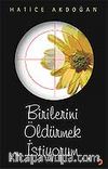 Birilerini Öldürmek İstiyorum
