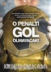 O Penaltı Gol Olmayacak!