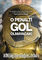 O Penaltı Gol Olmayacak!