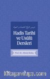 Hadis Tarihi ve Usulü Dersleri