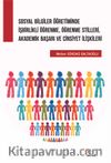Sosyal Bilgiler Öğretiminde İşbirlikli Öğrenme, Öğrenme Stilleri, Akademik Başarı ve Cinsiyet İlişkileri