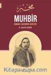 Muhbir & Osmanlı Basınının Sivri Dili