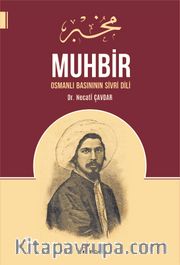 Muhbir <br /> Osmanlı Basınının Sivri Dili