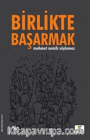 Birlikte Başarmak (Karton Kapak)