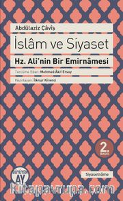 İslam ve Siyaset <br /> Hz. Ali'nin Bir Emirnamesi