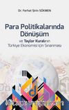 Para Politikalarında Dönüşüm ve Taylor Kuralının Türkiye Ekonomisi için Sınanması