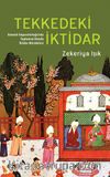 Tekkedeki İktidar & Osmanlı İmparatorluğu’nda Toplumsal Alanda İktidar Mücadelesi 
