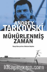 Mühürlenmiş Zaman (Rusça Aslından Çeviri)