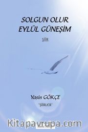 Solgun Olur Eylül Güneşim