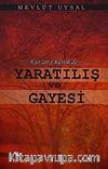 Kur'an-ı Kerim'de Yaratılış ve Gayesi