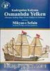 Kadırgadan Kalyona Osmanlıda Yelken - Mikyas'ı Sefain
