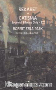 Rekabet ve Çatışma <br /> Sosyoloji Bilimine Giriş 3