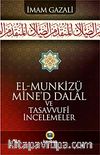 El-Munkizü Mine'd Dalal Şerhi ve Tasavvufi İncelemeler (karton kapak)