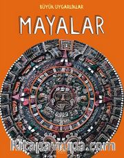 Büyük Uygarlıklar - Mayalar 