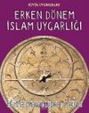Büyük Uygarlıklar - Erken Dönem İslam Uygarlığı