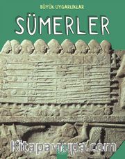 Büyük Uygarlıklar - Sümerler 
