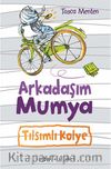 Arkadaşım Mumya / Tılsımlı Kolye