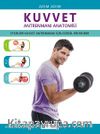 Adım Adım Kuvvet Antrenmanı Anatomisi 