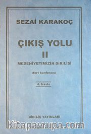 Çıkış Yolu II: Medeniyetimizin Dirilişi