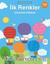 Okula Hazırlanıyorum - İlk Renkler Çıkartma Kitabım