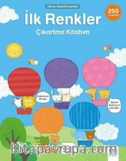 Okula Hazırlanıyorum - İlk Renkler Çıkartma Kitabım