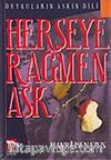 Herşeye Rağmen Aşk