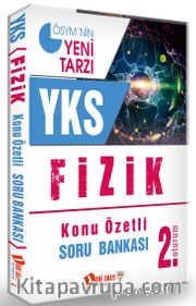 YKS 2. Oturum Fizik Konu Özetli Soru Bankası