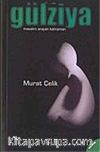 Gülziya: Masalını Arayan Kahraman