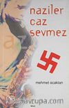 Naziler Caz Sevmez