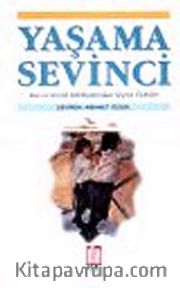 Yaşama Sevinci : Rus ve Sovyet Edebiyatından Seçme Öyküler