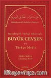 Transkriptli Türkçe Okunuşlu Büyük Cevşen ve Türkçe Meali Büyük Boy (Ashab-ı Bedir ve Celcelütiye İlaveli)
