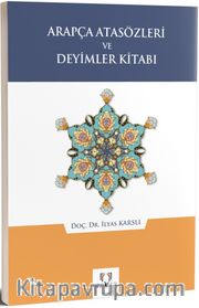 Arapça Atasözleri ve Deyimler Kitabı