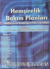 Hemşirelik Bakım Planları