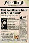 Aksi Kanıtlanmadıkça Herkes Suçludur!