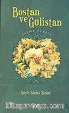 Bostan ve Gülistan: Seçme Öyküler