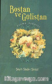 Bostan ve Gülistan: Seçme Öyküler