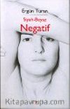 Siyah - Beyaz Negatif