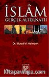 İslam: Gerçek Alternatif