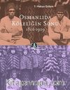 Osmanlıda Köleliğin Sonu 1800-1909