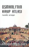 Osmanlı'nın Kayıp Atlası
