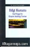 Bilgi Kuramı : Karl Popper'in Eleştirel Akılcılığı Üzerine