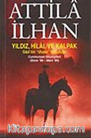 Yıldız, Hilal ve Kalpak: Gazi'nin "Ulusal" Solculuğu