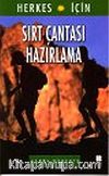 Sırt Çantası Hazırlama : Herkes İçin
