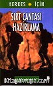 Sırt Çantası Hazırlama : Herkes İçin