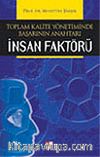 Toplam Kalite Yönetiminde Başarının Anahtarı İnsan Faktörü