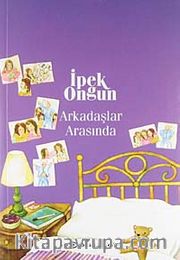 Arkadaşlar Arasında/Bir Genç Kızın Gizli Defteri 2