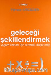 Geleceği Şekillendirmek
