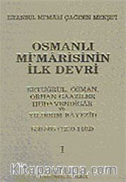 Osmanlı Mimarisinin İlk Devri