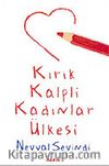 Kırık Kalpli Kadınlar Ülkesi