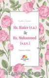 Hz.Hatice (r.a.) ile Hz.Muhammed (s.a.v.)